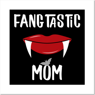 Fangtastic Mom Halloween Costume For Vampire Fan Posters and Art